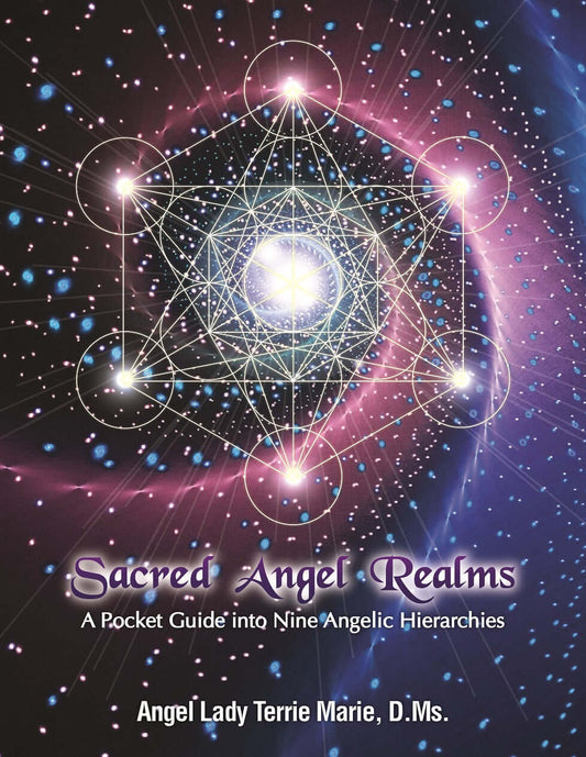 Sacred Angel Realms: A Pocket Guide into Nine Angelic Hierarchies