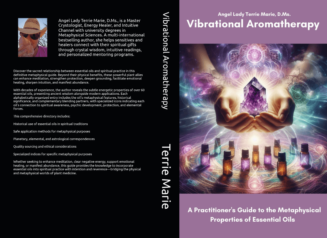 Vibrational Aromatherapy: A Practitioner's Guide to the Metaphysical Properties of Essential Oils