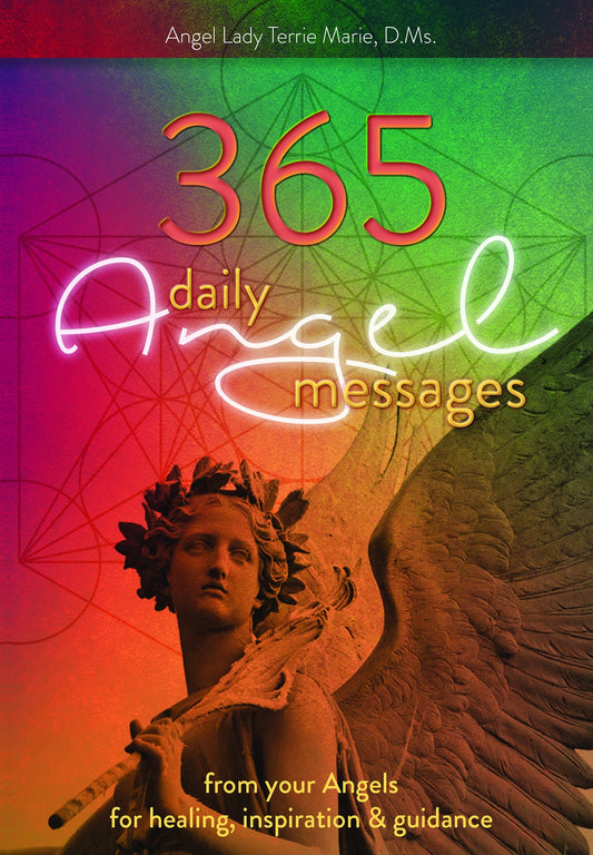 365 Daily Angel Messages from your Angels for healing, inspiration & guidance